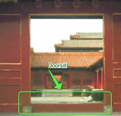 The doorsill is the raised platform at the entrance